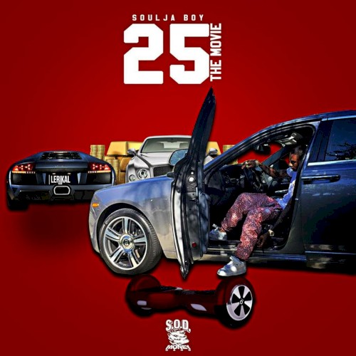 25 the Movie — Soulja Boy