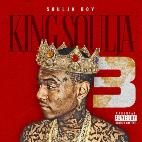 King Soulja 3 — Soulja Boy