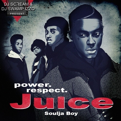 Juice — Soulja Boy