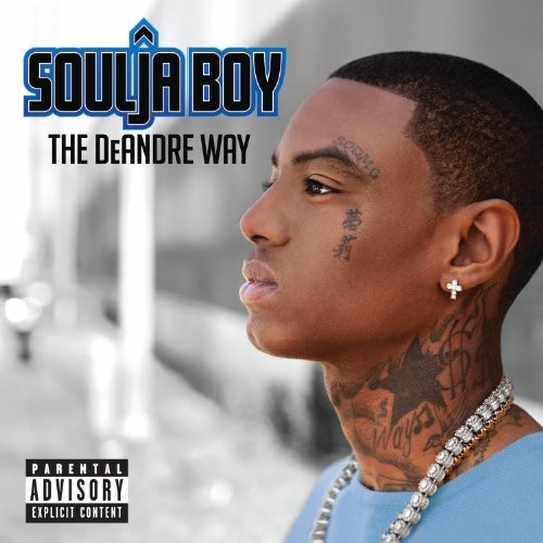 The DeAndre Way — Soulja Boy