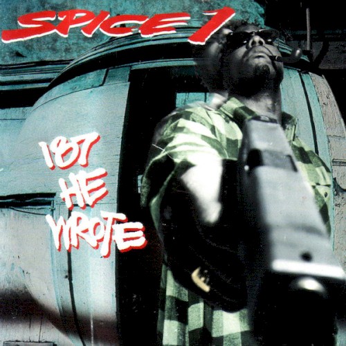 187 He Wrote — Spice 1
