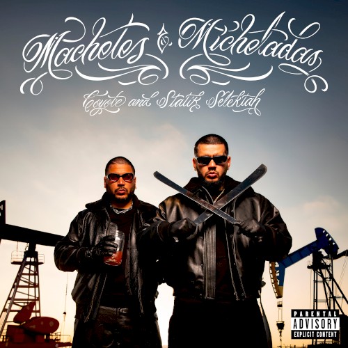 Machetes & Micheladas — Statik Selektah