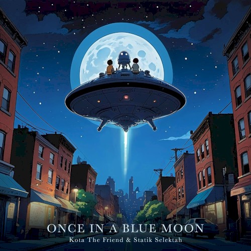 Once In A Blue Moon — Statik Selektah