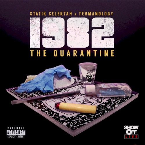 1982: The Quarantine — Statik Selektah