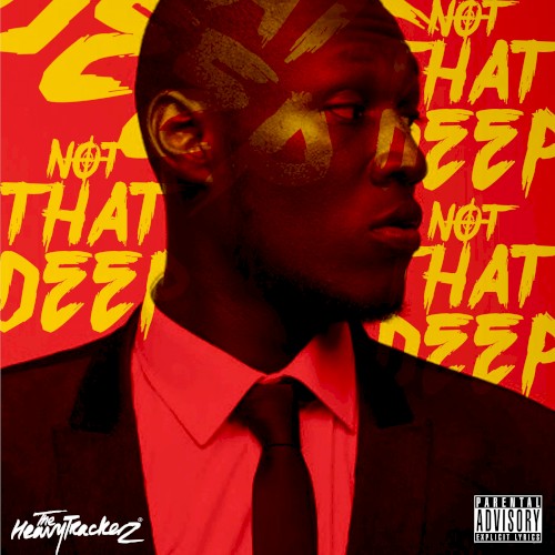 Not That Deep — Stormzy