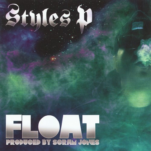 Float — Styles P