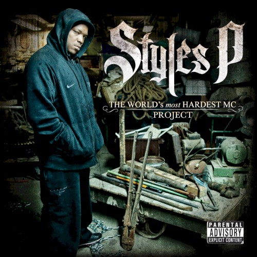 The World’s Most Hardest MC Project — Styles P