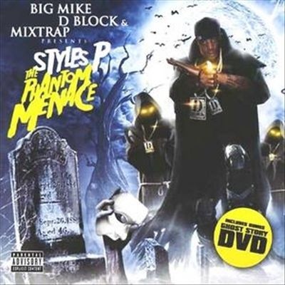 The Phantom Menace — Styles P