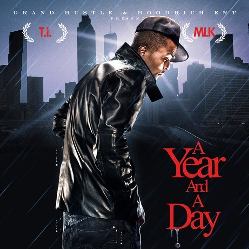 A Year and a Day — T.I.