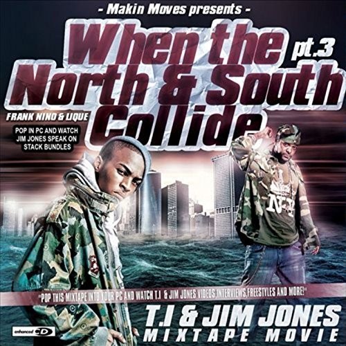 When the North & South Collide Pt. 3 — T.I.