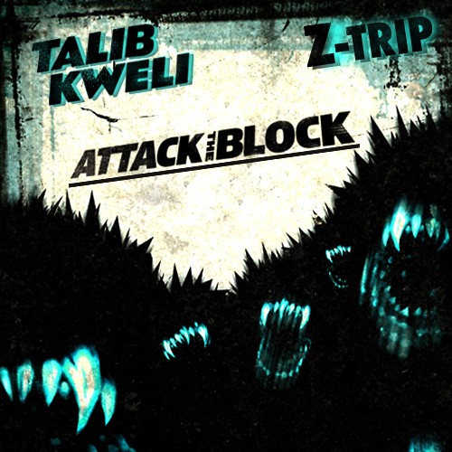 Attack the Block — Talib Kweli