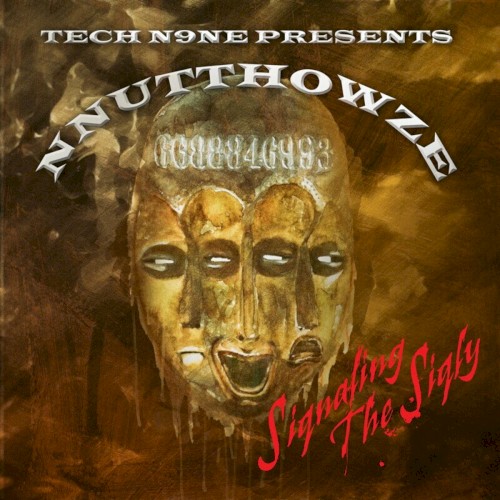 NNUTTHOWZE - Siqnaling the Siqly — Tech N9ne