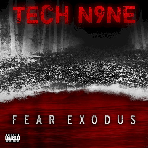 FEAR EXODUS — Tech N9ne