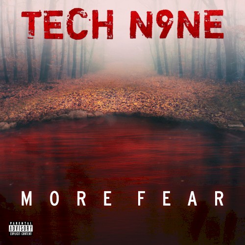 MORE FEAR — Tech N9ne