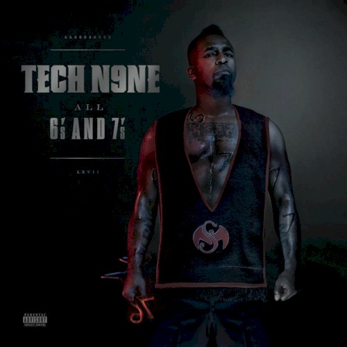 All 6’s and 7’s — Tech N9ne