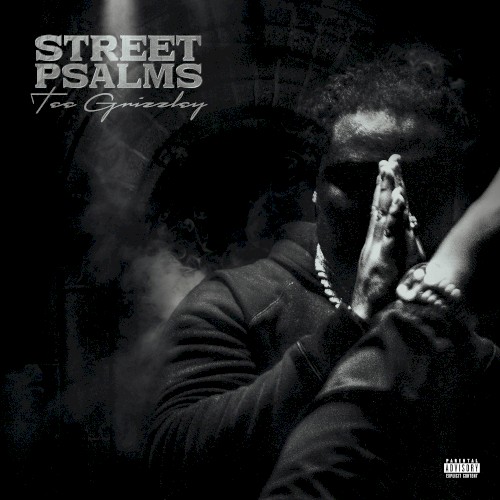 Street Psalms — Tee Grizzley