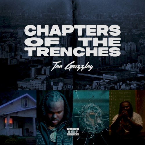 Chapters of the Trenches — Tee Grizzley