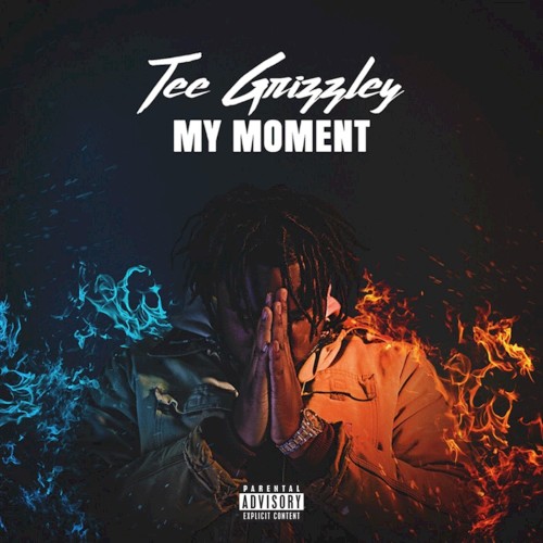 My Moment — Tee Grizzley