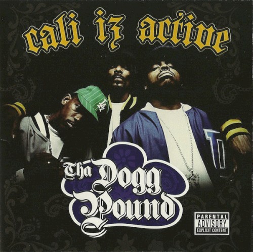 Cali Iz Active — Tha Dogg Pound