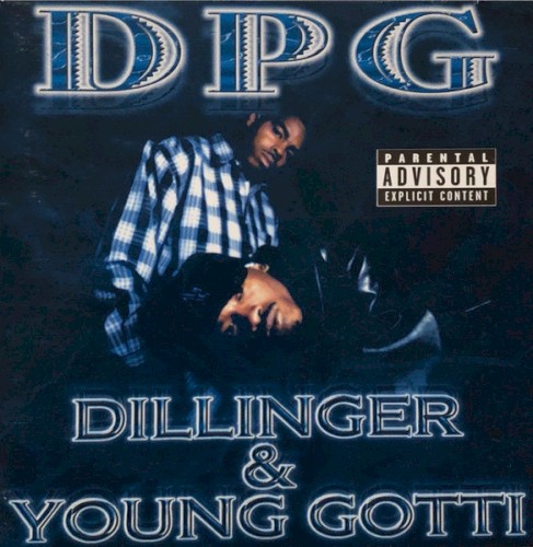Dillinger & Young Gotti — Tha Dogg Pound