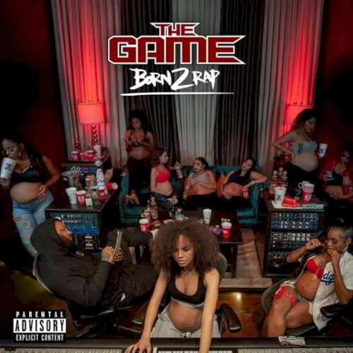 Born 2 Rap — The Game