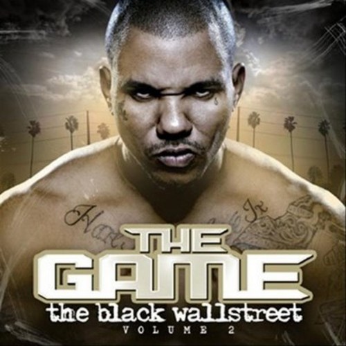 The Black Wallstreet, Volume 2 — The Game