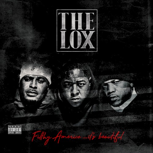 Filthy America… It's Beautiful — The LOX