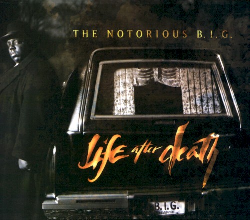Life After Death — The Notorious B.I.G.