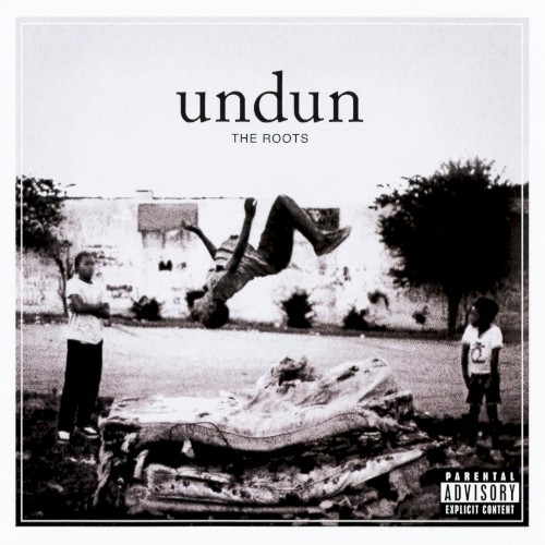 undun — The Roots