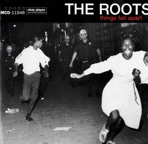 Things Fall Apart — The Roots