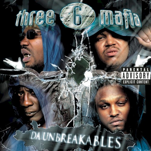 Da Unbreakables — Three 6 Mafia