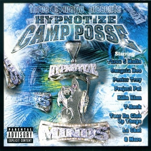 Hypnotize Camp Posse — Three 6 Mafia