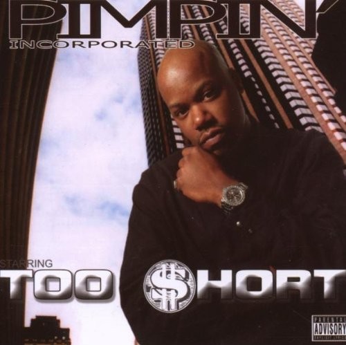 Pimpin’ Incorporated — Too $hort