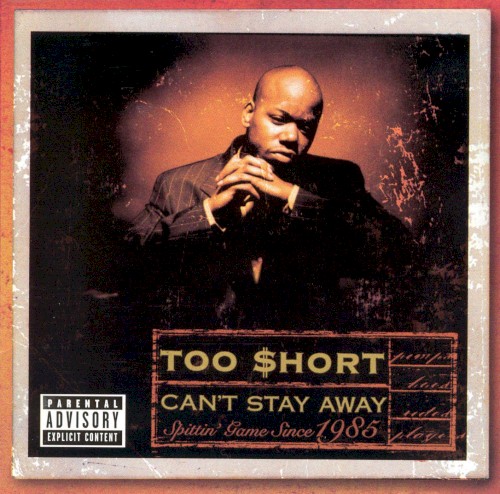 Can’t Stay Away — Too $hort