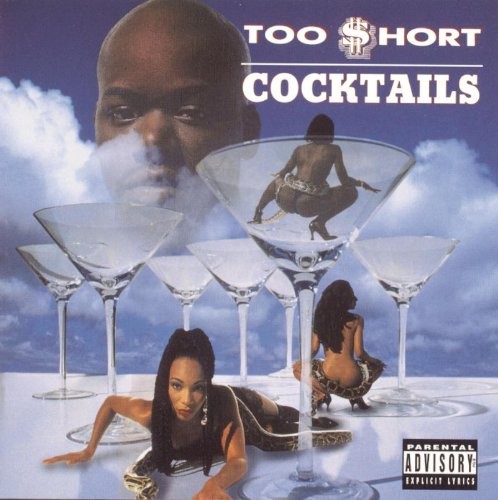 Cocktails — Too $hort