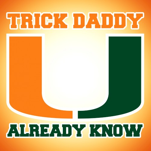 U Already Know — Trick Daddy