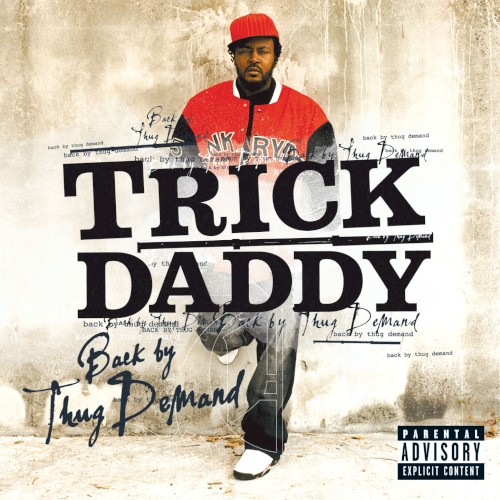 Back by Thug Demand — Trick Daddy