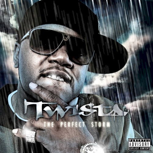 The Perfect Storm — Twista