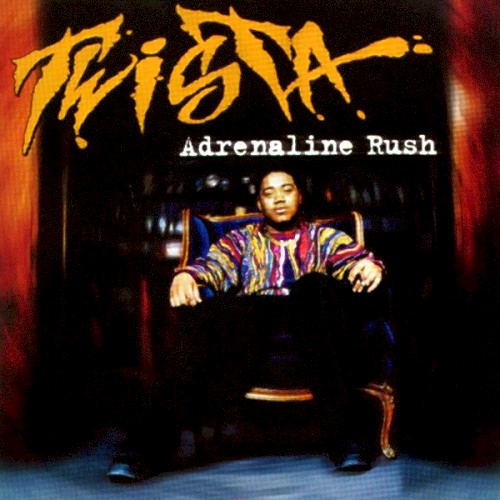 Adrenaline Rush — Twista