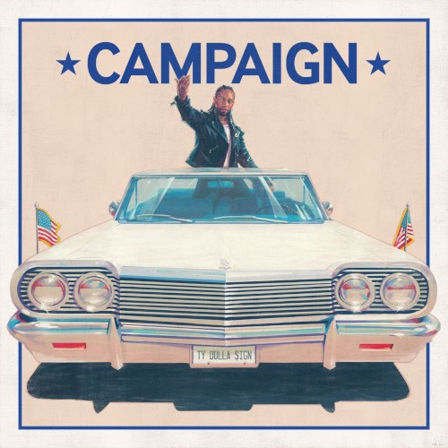 Campaign — Ty Dolla $ign