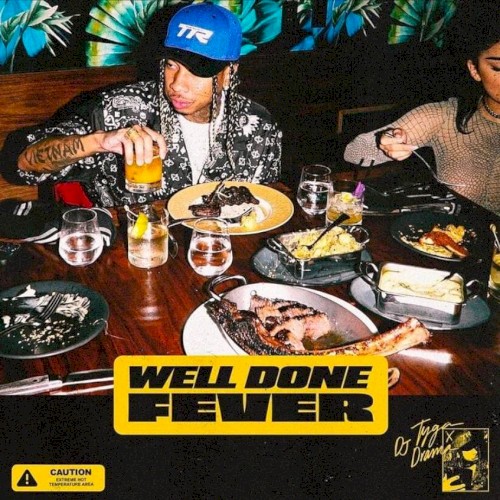 Well Done Fever — Tyga