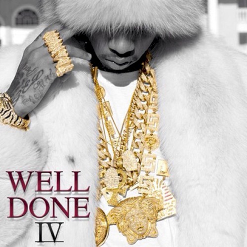 Well Done 4 — Tyga