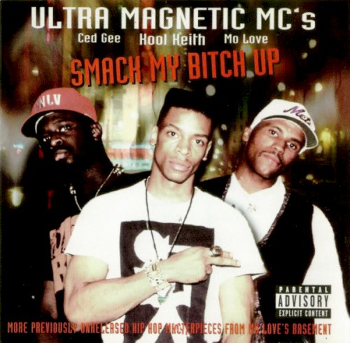 Smack My Bitch Up — Ultramagnetic MCs
