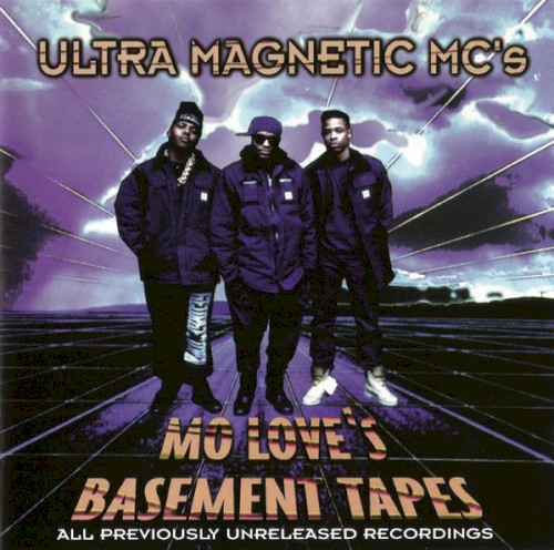 Mo Love's Basement Tapes — Ultramagnetic MCs