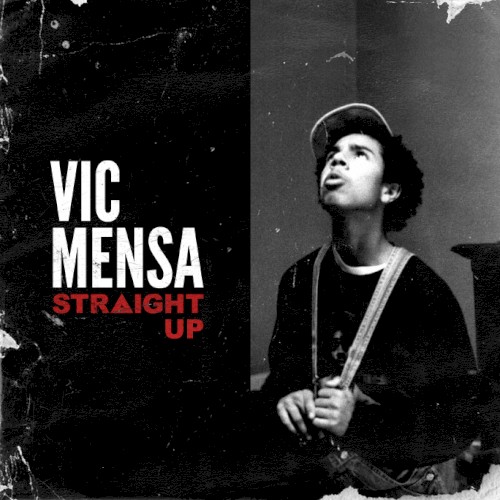 Straight Up — Vic Mensa