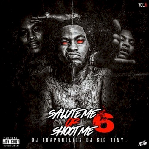 Salute Me or Shoot Me 6 — Waka Flocka Flame