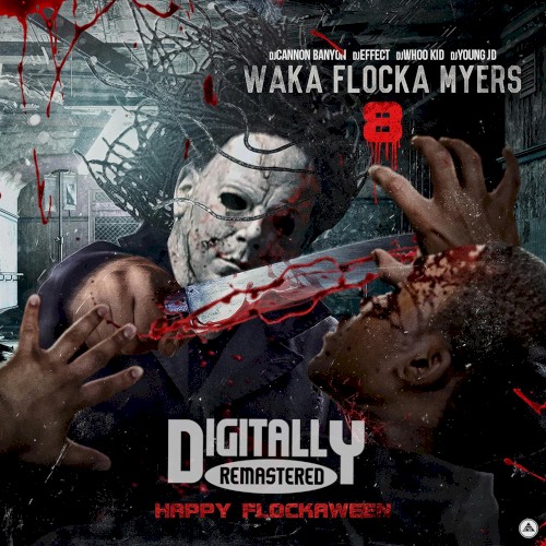 Waka Flocka Myers 8 — Waka Flocka Flame