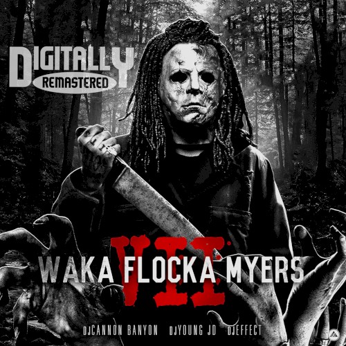 Waka Flocka Myers 7 — Waka Flocka Flame