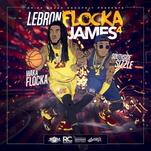 LeBron Flocka James 4 — Waka Flocka Flame
