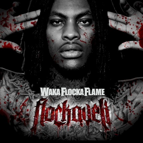 Flockaveli — Waka Flocka Flame
